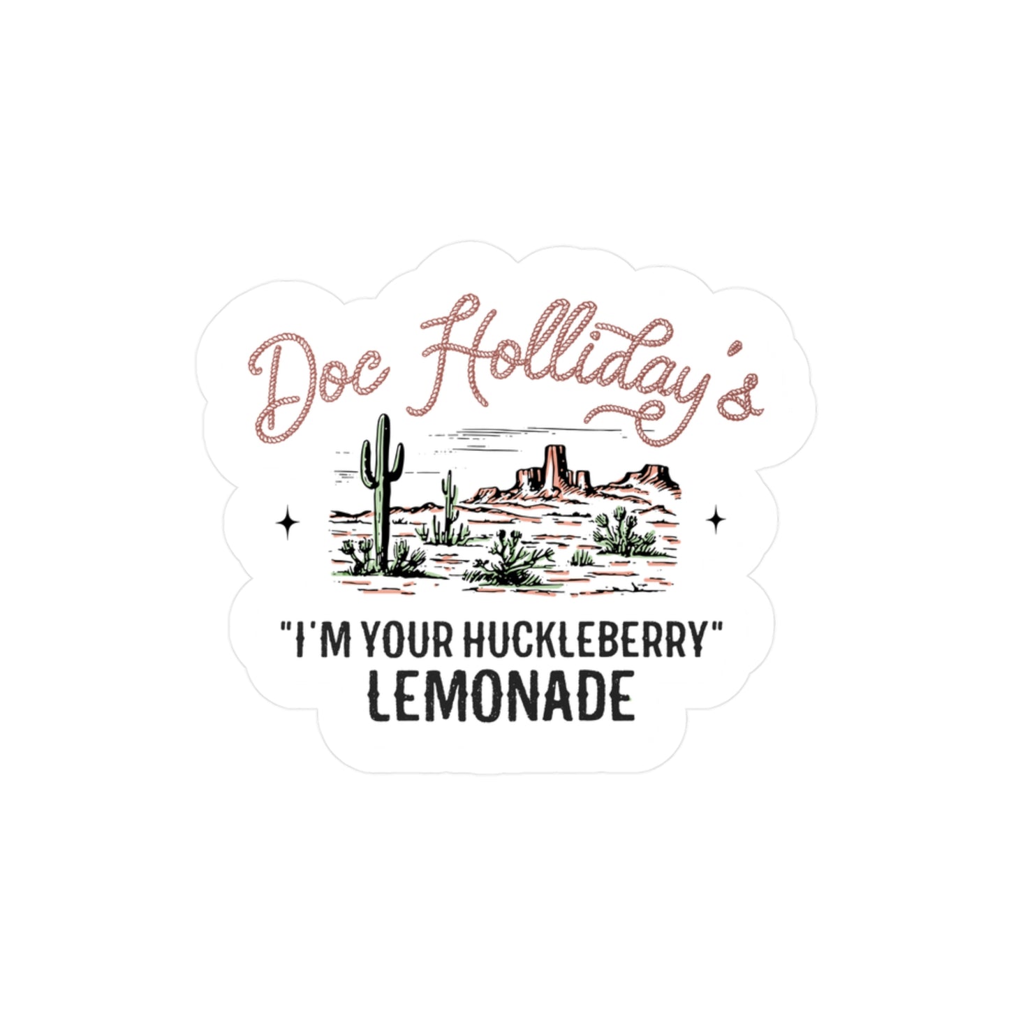 I'm Your Huckleberry Kiss-Cut Vinyl Decals