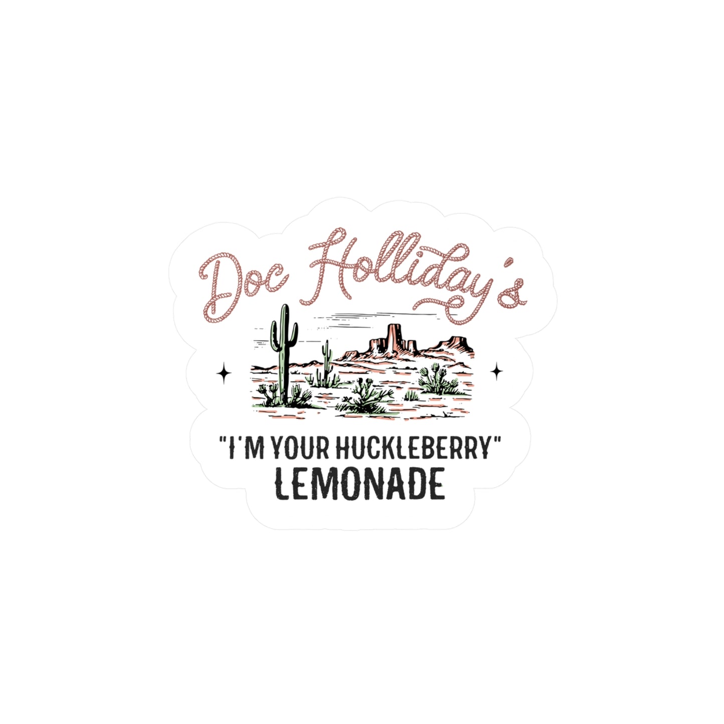 I'm Your Huckleberry Kiss-Cut Vinyl Decals