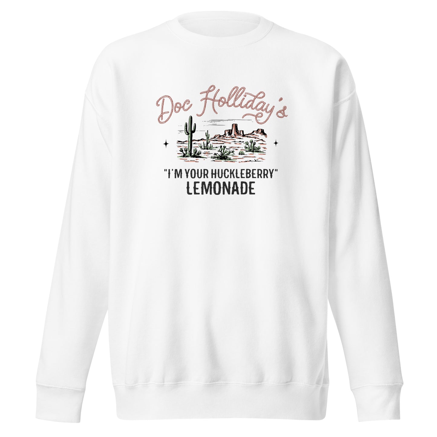 I'm Your Huckleberry Unisex Premium Sweatshirt