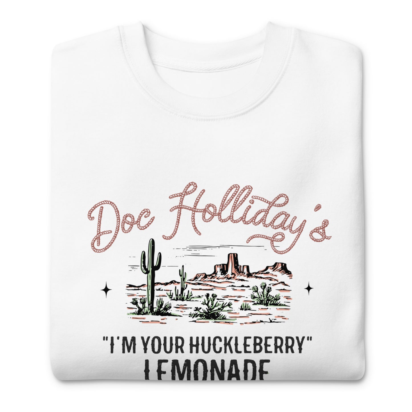 I'm Your Huckleberry Unisex Premium Sweatshirt